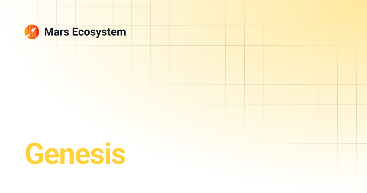 Genesis | Mars Ecosystem